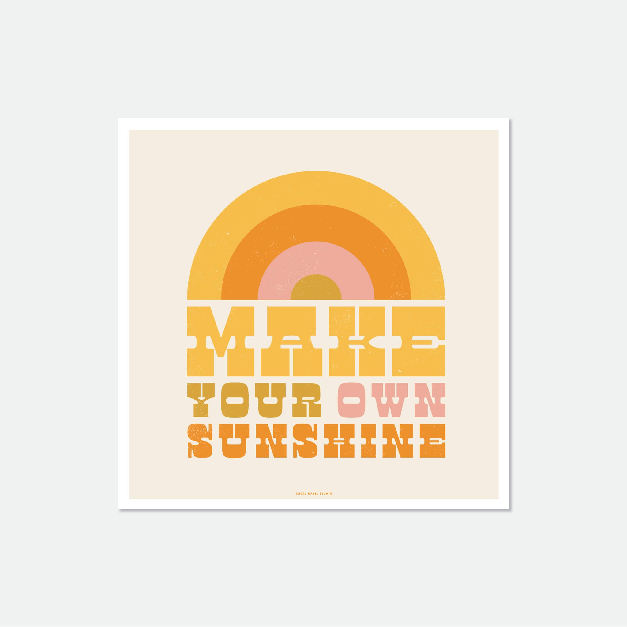 'make your own sunshine' sticker